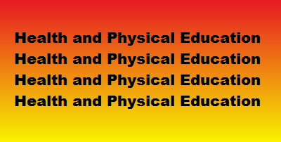 Health and Physical Education