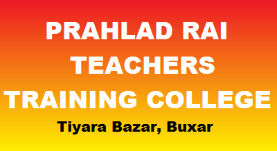 PRAHLAD RAI TEACHERS TRAINING COLLEGE