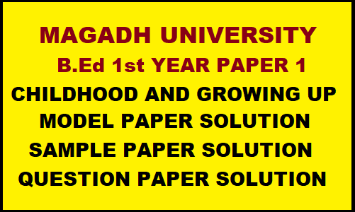 MU B.ED MODEL PAPER SOLUTION