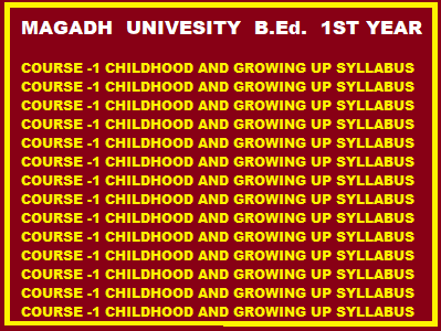 COURSE -1 CHILDHOOD AND GROWING UP SYLLABUS
