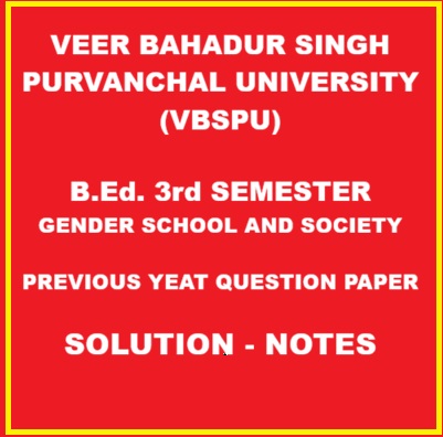 VBSPU B.ED 3RD SEM SOLUTION