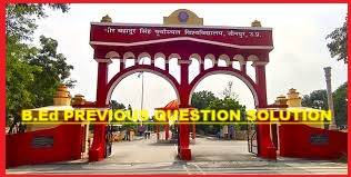 VBSPU B.Ed PYQ PREVIOUS YEAR QUESTION SOLUTION SOLUTION