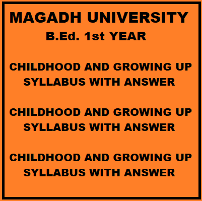 CHILDHOOD AND GROWING UP SYLLABUS WITH ANSWER